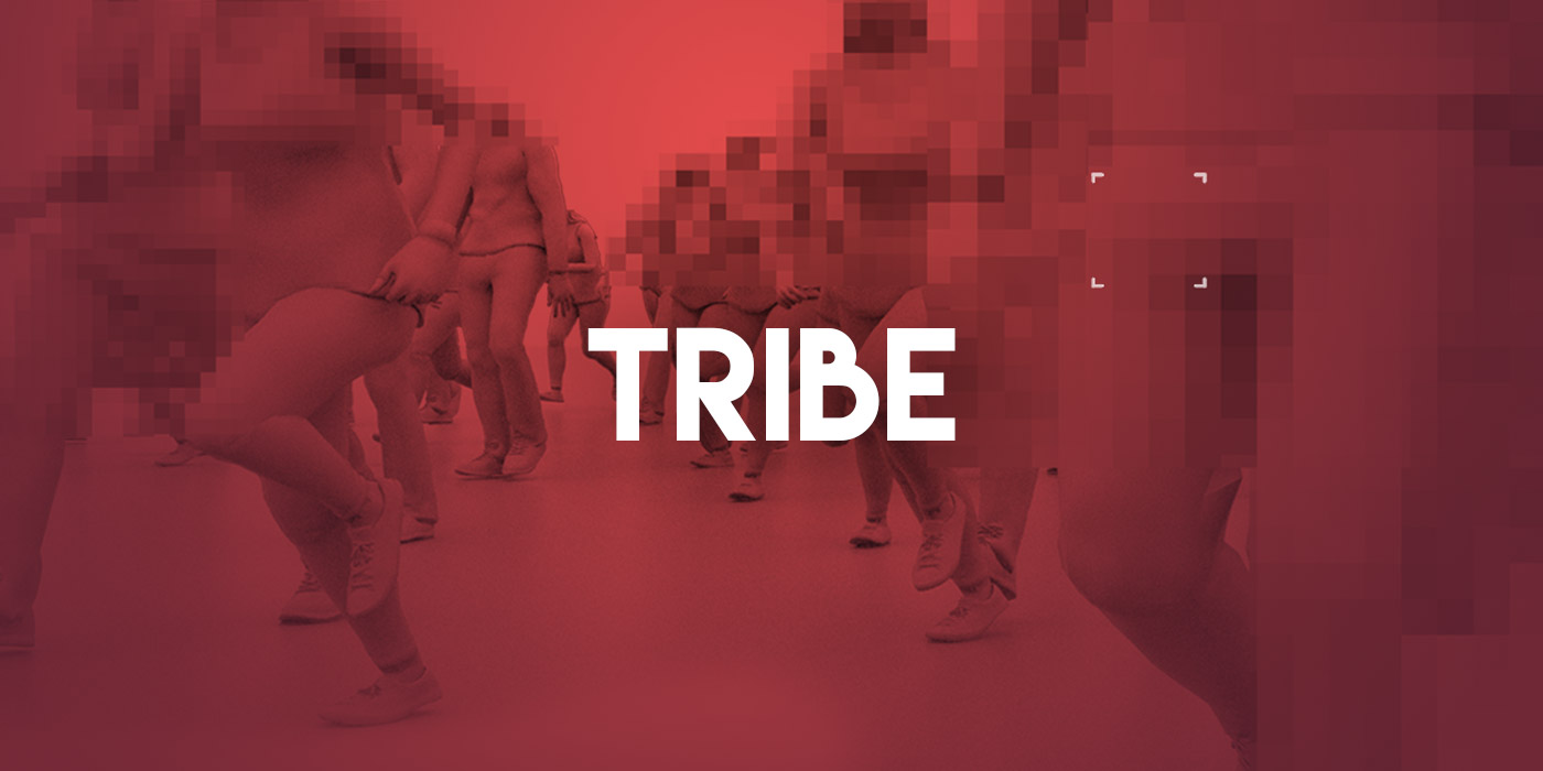 TRIBE